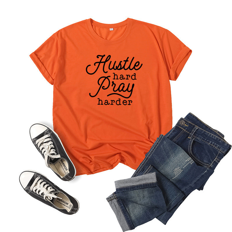 Hustle Hard Pray Harder Letter Print Short-sleeved T-shirt