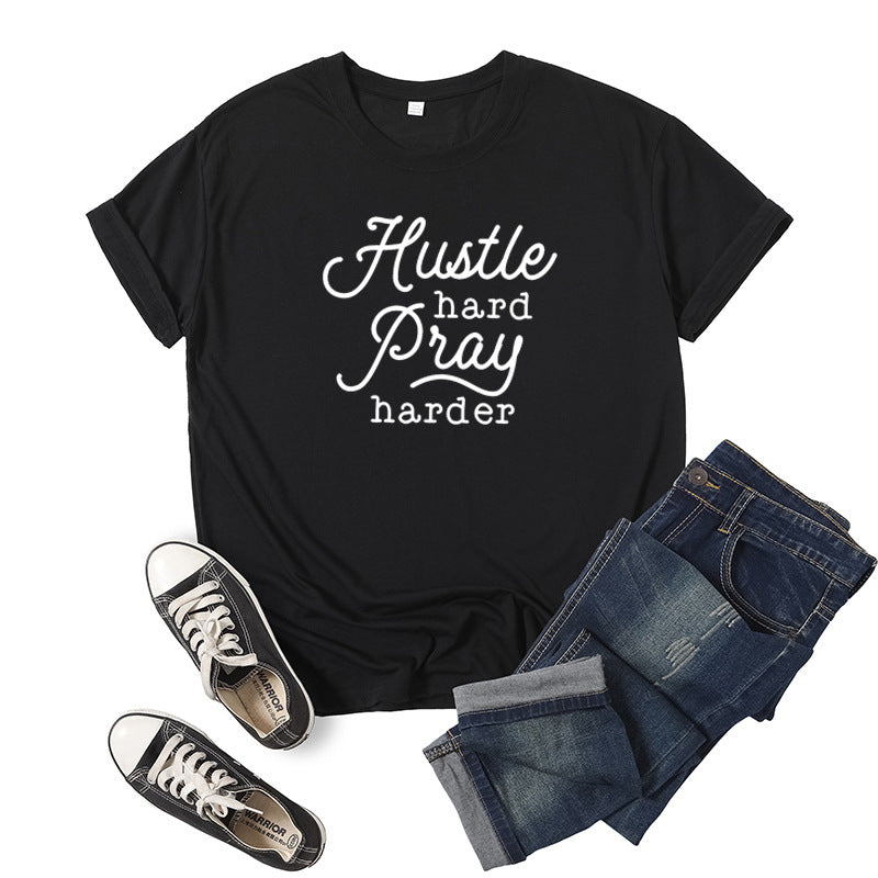 Hustle Hard Pray Harder Letter Print Short-sleeved T-shirt