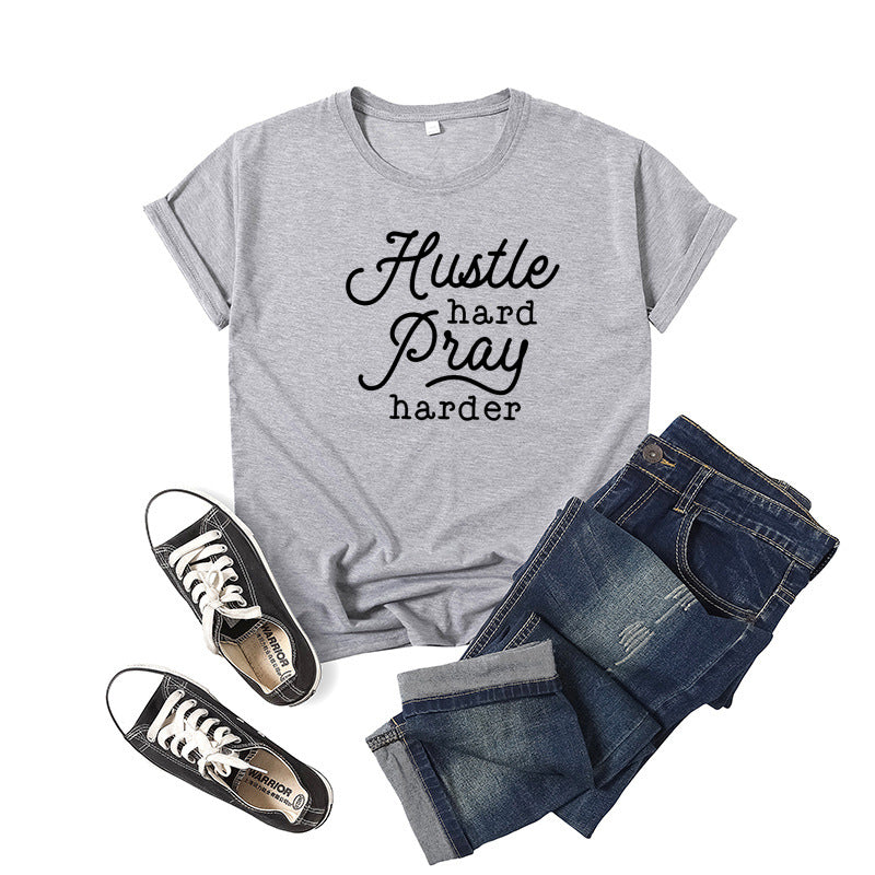 Hustle Hard Pray Harder Letter Print Short-sleeved T-shirt