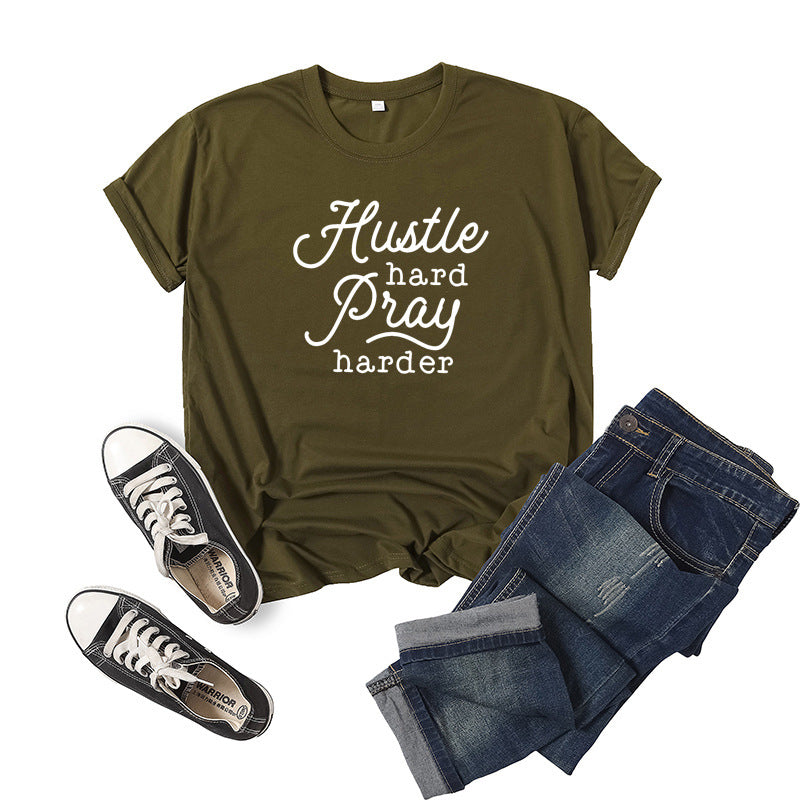 Hustle Hard Pray Harder Letter Print Short-sleeved T-shirt