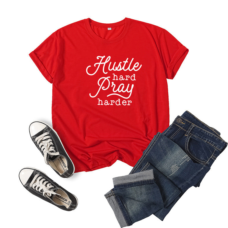 Hustle Hard Pray Harder Letter Print Short-sleeved T-shirt